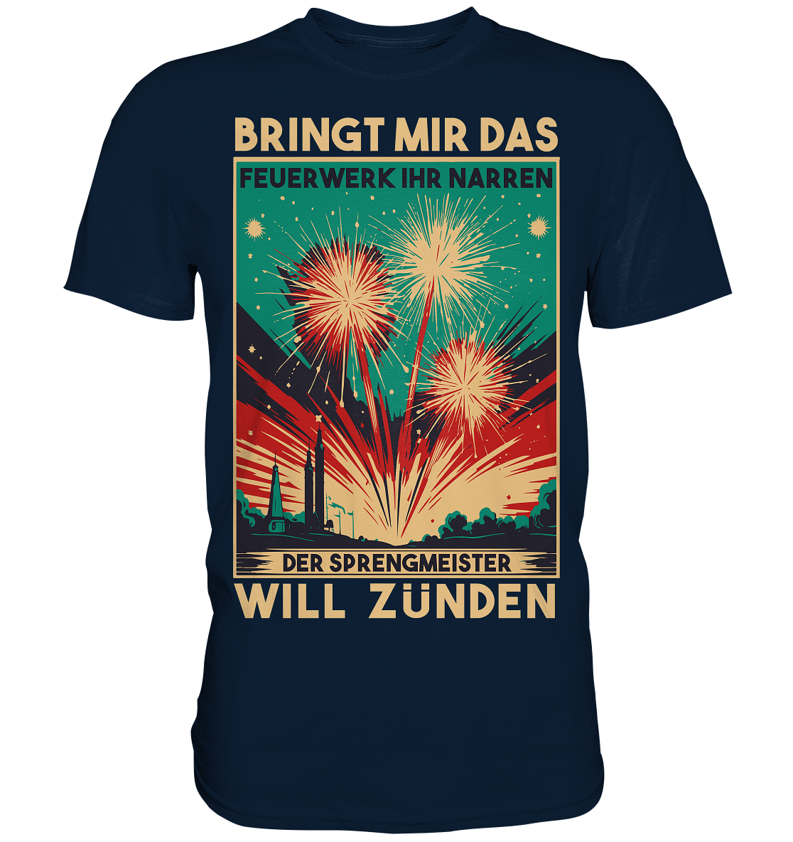 Feuerwerksfan , Feuerwerker , Silvester , Geschenk , Silvesterfan , Silvester - Premium Shirt
