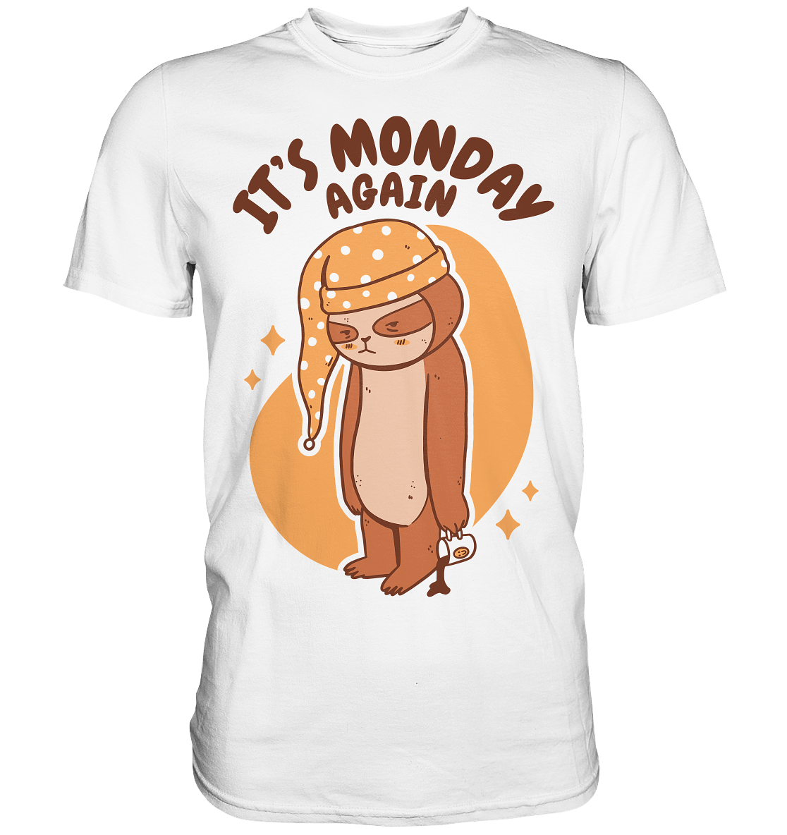 Lustiges Shirt , Spruch Shirt , Faultier Shirt - Premium Shirt