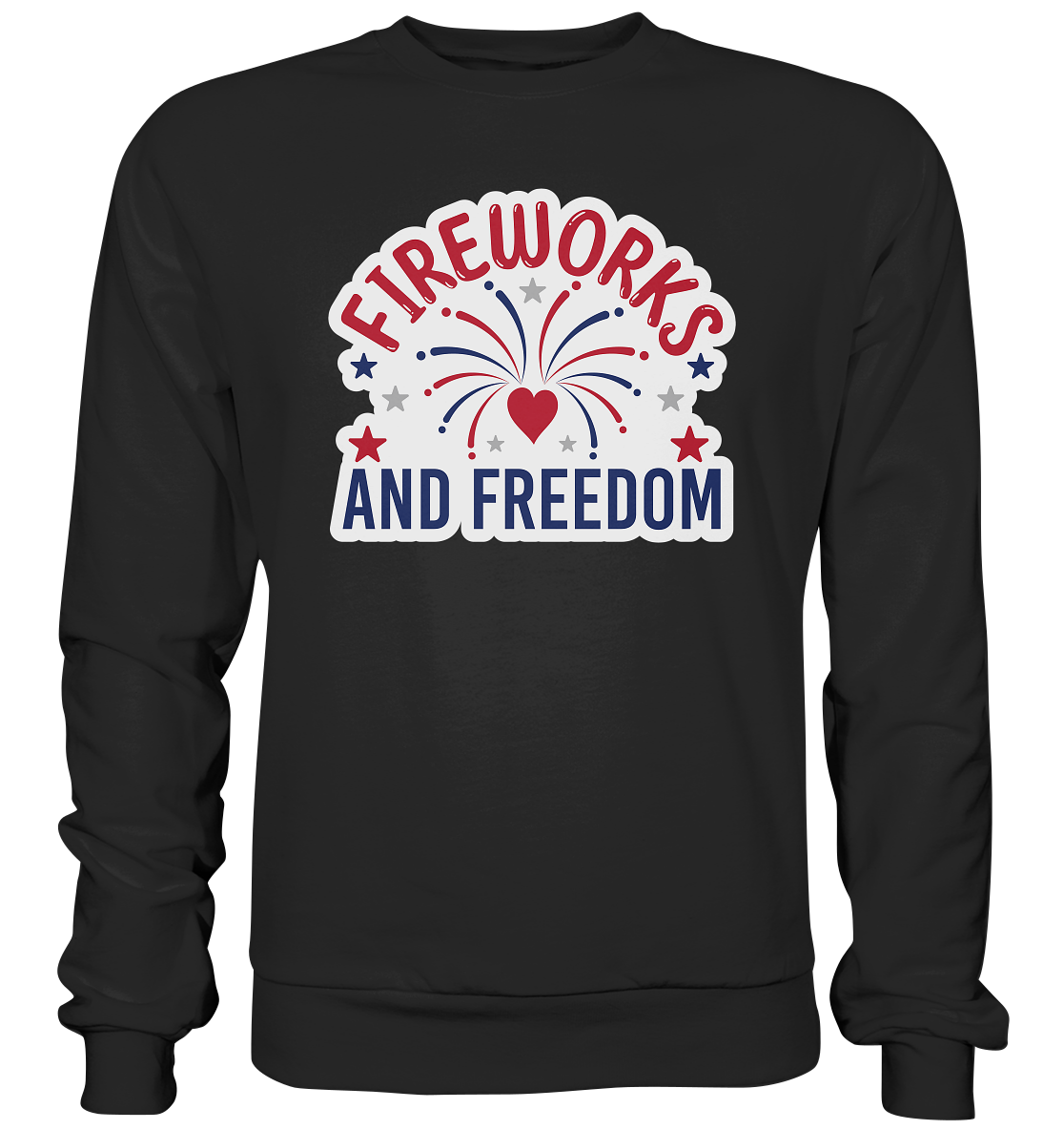 Fireworks and Freedom T-Shirt , Silvester T-Shirt , Feuerwerker, Silvester - Premium Sweatshirt