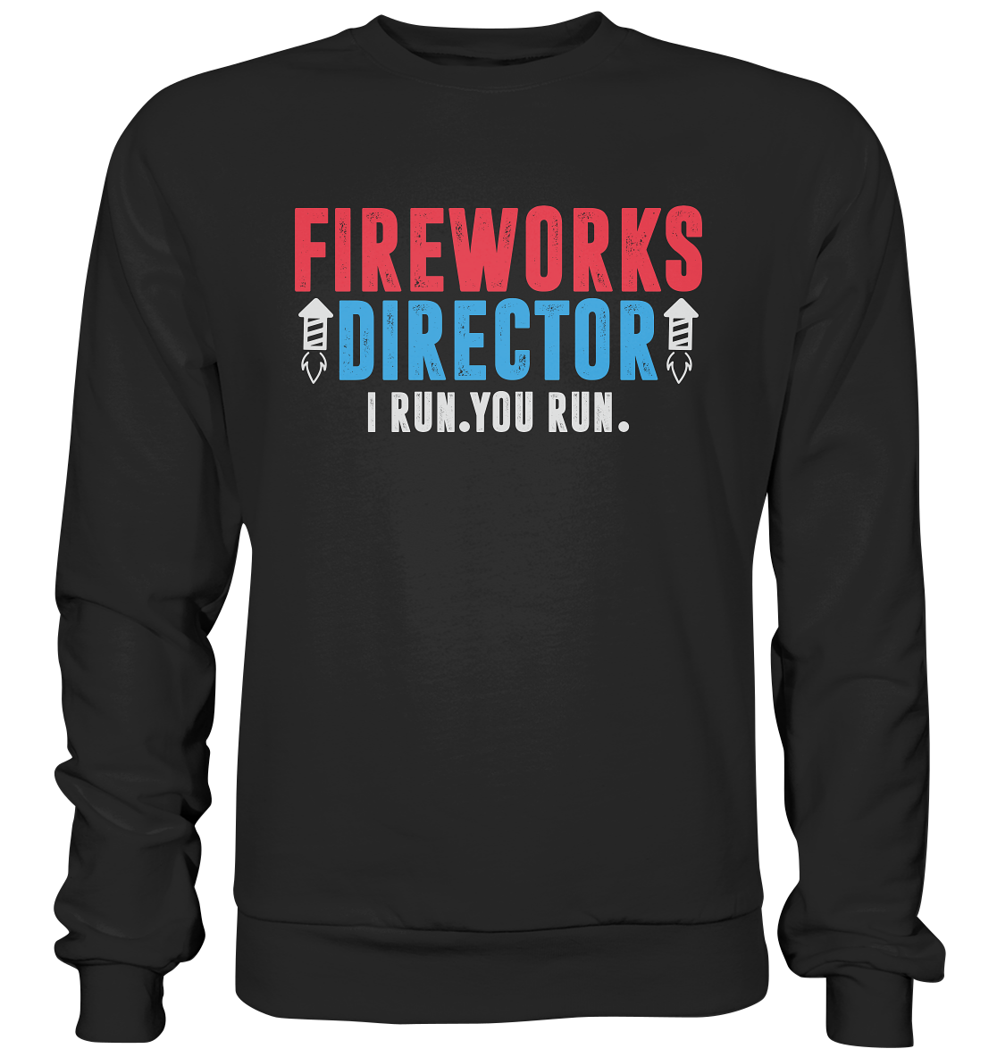 Feuerwerks-Experte , Fireworks Director, Silvesterfan, Silvester , Feuerwerk - Premium Sweatshirt