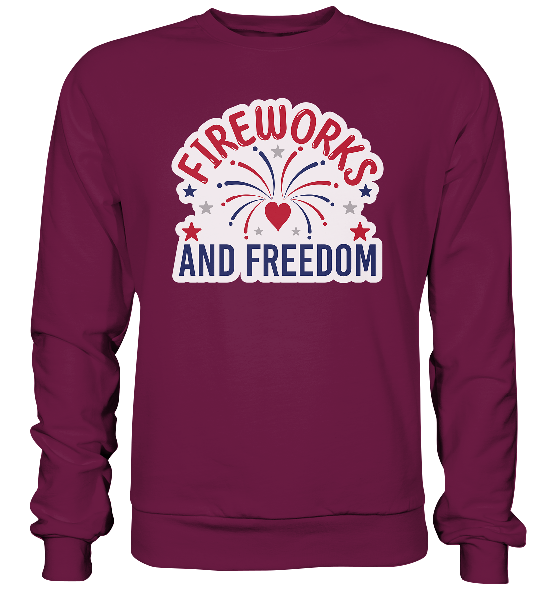 Fireworks and Freedom T-Shirt , Silvester T-Shirt , Feuerwerker, Silvester - Premium Sweatshirt
