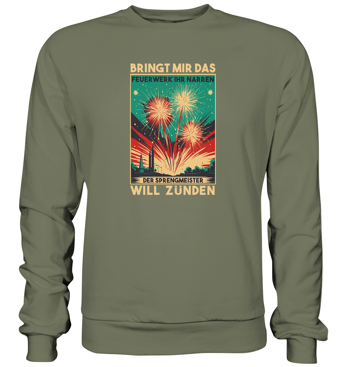 Feuerwerksfan , Feuerwerker , Silvester , Geschenk , Silvesterfan , Silvester - Premium Sweatshirt
