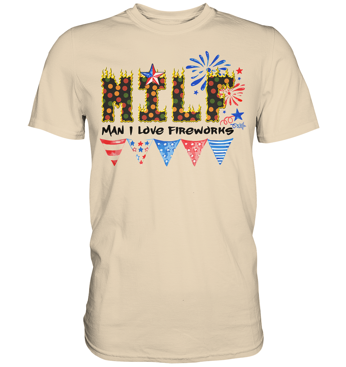 Shirt für jeden Silvesterfan m Man I Love Fireworks , Silvester , Feuerwerk, Lustiges T-Shirt - Premium Shirt