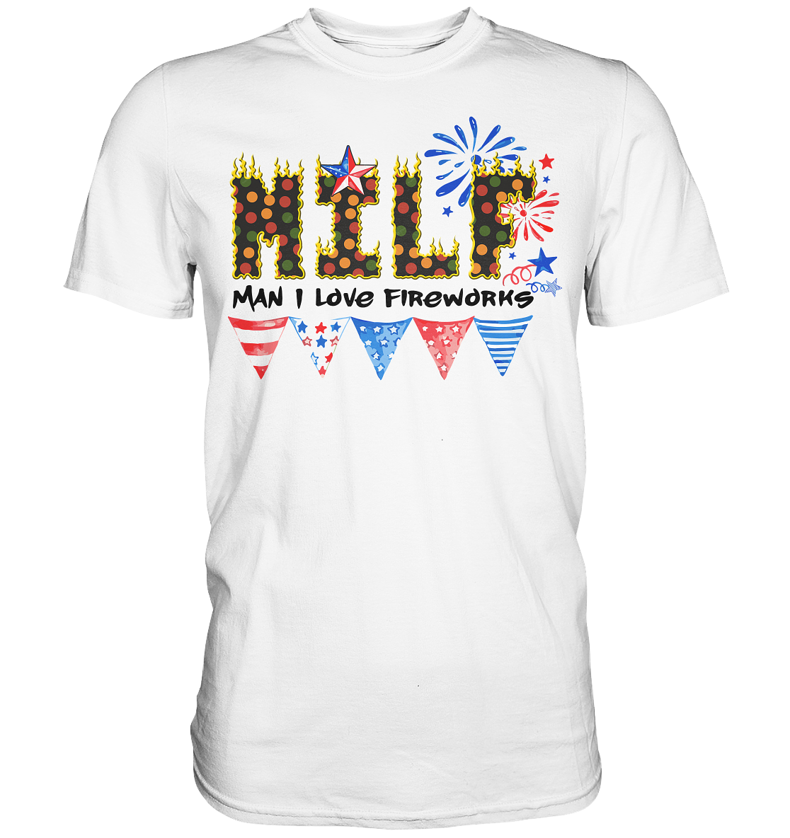 Shirt für jeden Silvesterfan m Man I Love Fireworks , Silvester , Feuerwerk, Lustiges T-Shirt - Premium Shirt