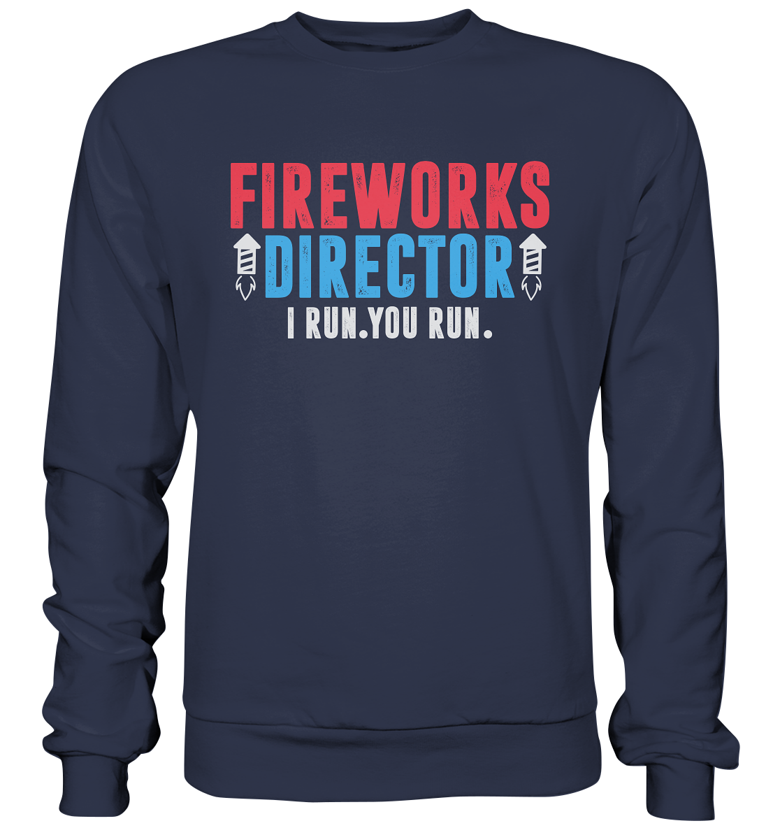 Feuerwerks-Experte , Fireworks Director, Silvesterfan, Silvester , Feuerwerk - Premium Sweatshirt